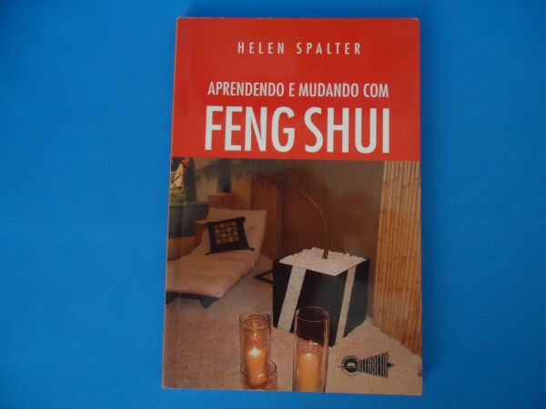 Aprendendo e Mudando com o Feng Shui
